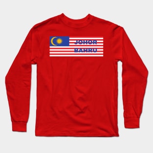 Johor Bahru City in Malaysian Flag Long Sleeve T-Shirt